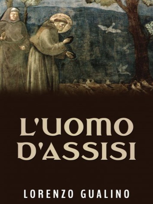 Romance - L'uomo d'Assisi - Somerset County Library System - OverDrive